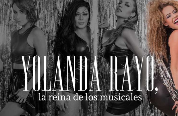 YOLANDA RAYO, la reina de los musicales