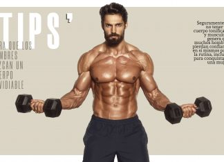‘Tips’ para que los hombres luzcan un cuerpo envidiable