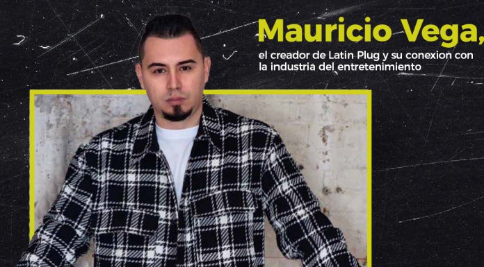 Mauricio Vega, el creador de Latin Plug y su conexión con la industria del entretenimiento